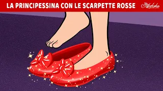 La Principessina con le scarpette rosse 👠✨ | Storie Per Bambini Cartoni Animati I Fiabe e Favole