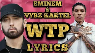 🔥Eminem & Vybz Kartel - WTP (Remix) | (Lyrics) | Lyriks Physiks 🎶