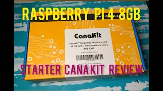 Raspberry Pi 4 with 8GB Starter Kit from Canakit Review