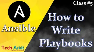 Ansible Tutorial Class 5 | How to Write First Ansible Playbook | Tech Arkit