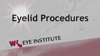 Eyelid Procedures