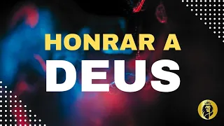 HONRE A DEUS