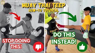 Learn the Muay Thai Teep in 11 minutes! Step-by-Step Tutorial for ALL Levels!