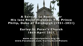 A Service to Remember His late Royal Highness The Prince Philip, Duke of Edinburgh (1921-2021)