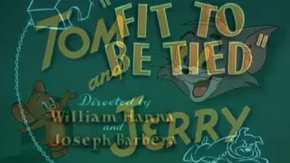 Tom and Jerry - Fit to Be Tied title recreation