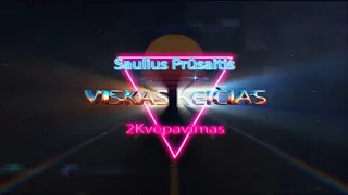 SAULIUS PRŪSAITIS IR 2KVĖPAVIMAS - Viskas keičias