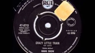 Hank Snow - Crazy Little Train (Of Love)