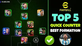 Top 5 Quick Counter Best Formations In eFootball 2024 Mobile 🔥 | Best Formation eFootball 2024