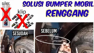 solusi bumper mobil renggang| cara  memperbaiki bumper mobil renggang