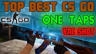 CS GO - TOP BEST ONE TAPS BY PROFESSIONALS! # 3 (VAC SHOTS, SCREAM HS MASTER)