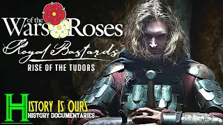 Wars of the Roses: Rise of the Tudors | Medieval Warfare Biopic | History Is Ours