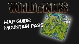 World of Tanks Map Guide: Mountain Pass