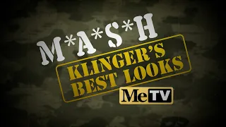 MeTV Presents Klinger's Best Looks