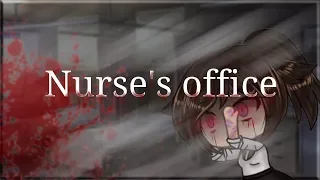 Nurse's Office||•Gacha life•