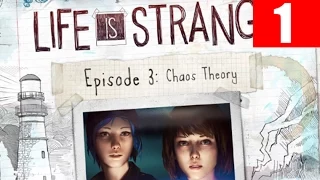 Life Is Strange Episode 3 Walkthrough Part 1 No Commentary Let's Play PC Gameplay - Chaos Theory