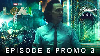 Marvel Studios' LOKI | EPISODE 6 PROMO TRAILER 3 | Disney+