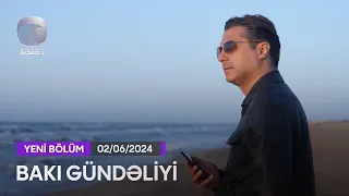 Bakı Gündəliyi - 02.06.2024