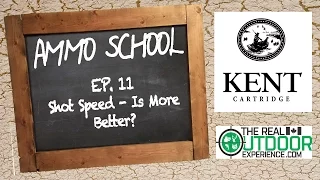 Ammo School EP 11 - Shot Speed - Is More Better?