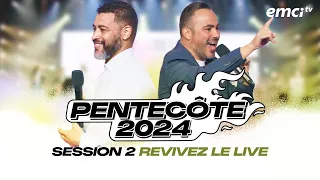 PENTECÔTE 2024 - SESSION 2 (Yannis Gautier, Stéphane Kadi) - Évènements EMCI TV