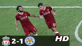 Liverpool vs Leicester 2-1 All Goals & Full Highlights Asia Trophy 22/07/2017