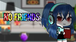 glmv || ♪ NO FRIENDS ♪|| gacha