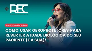 COMO USAR GEROPROTETORES PARA REVERTER A IDADE BIOLÓGICA DO SEU PACIENTE (E A SUA)! | LIVE #005