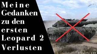 Meinung: Meine Gedanken zu den ersten Leopard 2 Verlusten in der Ukraine