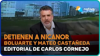 🔵 Detienen a Nicanor Boluarte y Mateo Castañeda