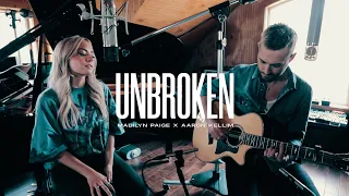 Unbroken (Acoustic) Madilyn Paige x Aaron Kellim