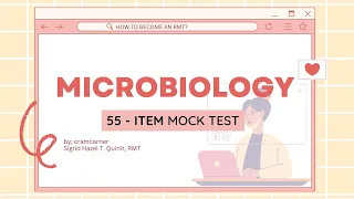 MICROBIOLOGY/BACTERIOLOGY 55 - ITEM TEST FOR MEDTECH BOARD EXAM #mtle #recalls #medtech
