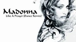 Madonna - Like A Prayer (Dance Remix)