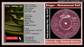 Mohammed Rafi - Ek Hasin Sham Ko - Madan Mohan ‎– Dulhan Ek Raat Ki 1966 - Vinyl 320k