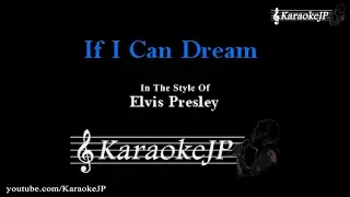 If I Can Dream (Karaoke) - Elvis Presley