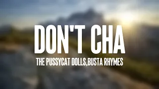 Don't Cha - The Pussycat Dolls,Busta Rhymes Lyric Music 🌿
