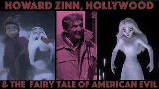 Howard Zinn, Hollywood, & the Fairy Tale of American Evil: The Architects of Woke