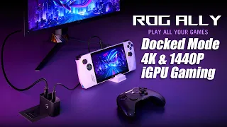 The ASUS ROG Ally Can Play Games At 4K & 1440P In Docked Mode! RDNA3 iGPU POWER