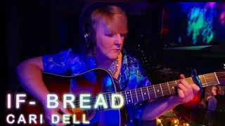 If- Bread- (LIVE PERFORMANCE) acoustic guitar cover by Cari Dell (Female cover) #if #bread