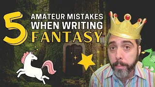 How To Write Your First Fantasy Book - 5 Tips When Writing Fantasy