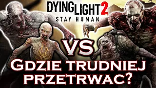 Harran vs Villedor! Gdzie CIĘŻEJ PRZETRWAĆ? Dying Light 2