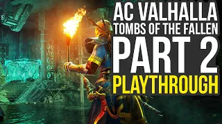 Assassin's Creed Valhalla Tombs Of The Fallen Part 2 Playthrough (AC Valhalla Tombs Of The Fallen)