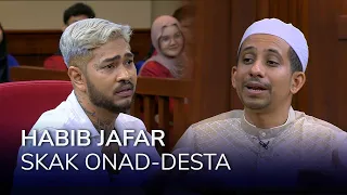 GAK CUMA TERDAKWA ONAD, YANG MULIA JUGA DISKAK HABIB JAFAR! (3/3) - MAIN HAKIM SENDIRI