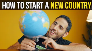 How To Start A New Country