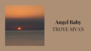 [1 Hour Loop] Troye Sivan - Angel Baby (Acoustic)