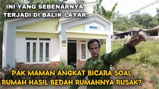 BARU SEBULAN SUDAH RUSAK! FULL PENJELASAN PAK MAMAN PEMILIK RUMAH HASIL BEDAH RUMAH MNCTV