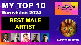 EUROVISION 2024 -TOP 10 BEST MALE ARTIST