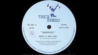 Marilytz - She's A Bad Girl (Extended) 86 Italo