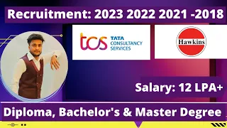 TCS & Hawkin Mass Hiring | 2023 2022 2021 2020 2019 Batch | IT Company Jobs | Salary: 12LPA+