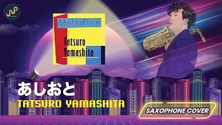 Tatsuro Yamashita - あしおと (Saxophone Cover) by Sanpond [AUDIO]