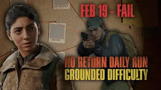 No Return Daily Run 19/02/2024 | The Last of Us Part II Remastered