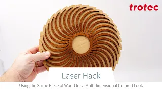 Laser Hack: Using the Same Piece of Wood for a Multidimensional Colored Look